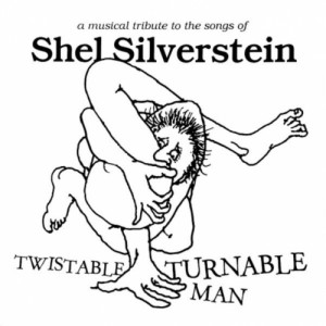My Morning Jacket, Andrew Bird, Dr. Dog, Lucinda Williams, Etc… - Twistable Turnable Man: A Musical Tribute To The Songs Of Shel Silverstein - LP - Vinyl - LP