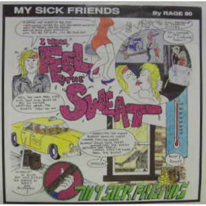 My Sick Friends - Feel The Sweat - 7 - Vinyl - 7"