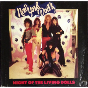 New York Dolls - Night Of The Living Dolls - LP - Vinyl - LP