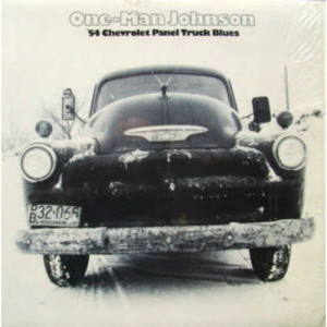 One-Man Johnson - 54 Chevrolet Panel Truck Blues - LP - Vinyl - LP