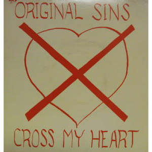 Original Sins - Cross My Heart - 7 - Vinyl - 7"