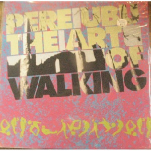 Pere Ubu - Art Of Walking - LP - Vinyl - LP