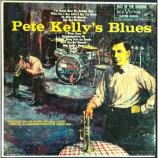 Pete Kelly - Pete Kelly’s Blues - LP
