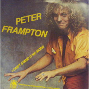 Peter Frampton - I Can't Stand It No More - 7 - Vinyl - 7"