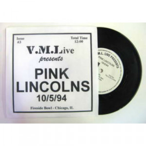 Pink Lincolns - V.M.L. Live Presents: 10/5/94 Fireside Bowl-Chicago, IL - 7