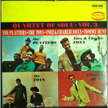 Platters, The Toys, Inez And Charlie Foxx, Tommy Hunt - Quartet Of Soul: Vol. 3 - LP