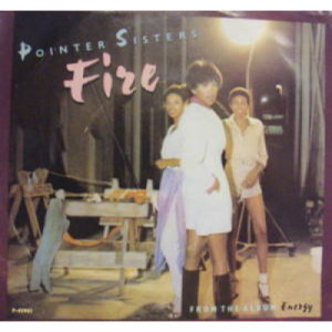 Pointer Sisters - Fire - 7 - Vinyl - 7"
