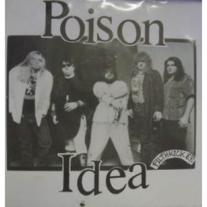 Poison Idea - Filth Kick EP - 7 - Vinyl - 7"