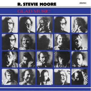 R. Stevie Moore - Glad Music - LP - Vinyl - LP