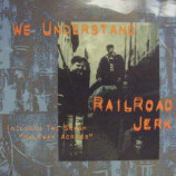 Railroad Jerk - We Understand - 7