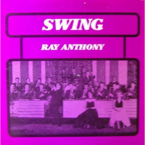 Ray Anthony - Swing - LP - Vinyl - LP