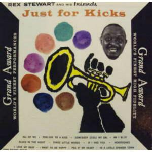 Rex Stewart - Just For Kicks - LP - Vinyl - LP
