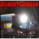 Robert Gordon - Too Fast To Live, Too Young To Die - LP