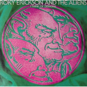 Roky Erickson And The Aliens - I Think Of Demons - LP - Vinyl - LP
