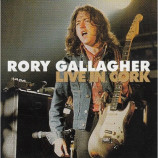 Rory Gallagher - Live In Cork 1990 - CD