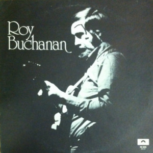 Roy Buchanan - Roy Buchanan - LP - Vinyl - LP