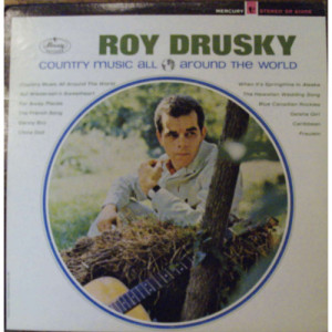 Roy Drusky - Country Music All Around The World - LP - Vinyl - LP