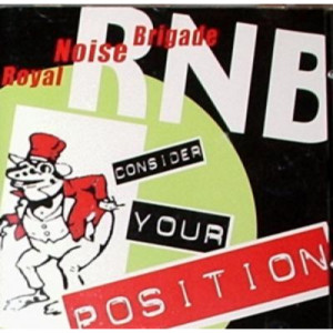 Royal Noise Brigade - Consider Your Position - CD - CD - Album