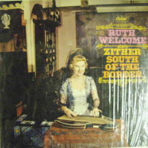 Ruth Welcome - Zither South Of The Border - LP - Vinyl - LP