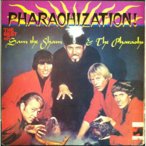 Sam The Sham & The Pharoahs - Pharaohization! Best Of Sam The Sham & The Pharoahs - LP - Vinyl - LP