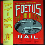 Scraping Foetus Off The Wheel - Nail - LP