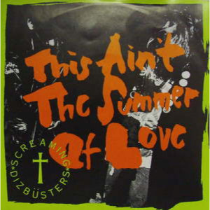 Screaming Dizbusters - This Ain't the Summer of Love - 7 - Vinyl - 7"