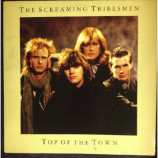 Screaming Tribesmen - Top of the Town - LP