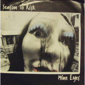 Season To Risk - Mine Eyes - 7 - Vinyl - 7"