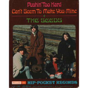 Seeds - Pushin' Too Hard (Hip Pocket Series) - 45 - Vinyl - 45''