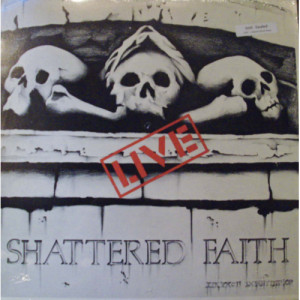 Shattered Faith - Live - LP - Vinyl - LP
