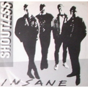 Shoutless - Insane - 7 - Vinyl - 7"