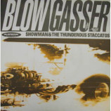 Showman & The Thunderous Staccaos - Blowgasser - 7
