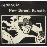 Sinkhole / New Sweet Breath - Sinkhole / New Sweet Breath - 7