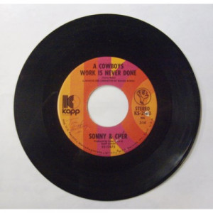 Sonny And Cher - Cowboys Work Is Never Done - 7 - Vinyl - 7"