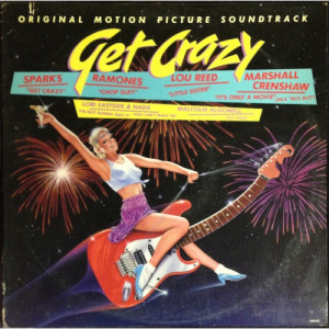 Sparks, Ramones, Lou Reed, Marshall Crenshaw - Get Crazy: Original Motion Picture Soundtrack - LP - Vinyl - LP