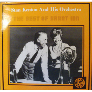 Stan Kenton And His Orchestra - Best Of Brant Inn - LP - Vinyl - LP