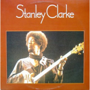 Stanley Clarke - Stanley Clarke - LP - Vinyl - LP