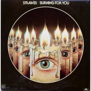 Strawbs - Burning For You - LP - Vinyl - LP