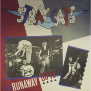 Stray Cats - Runaway Boys - 7 - Vinyl - 7"