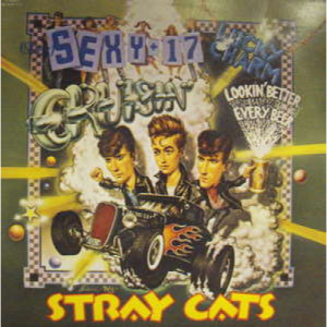 Stray Cats - She's Sexy & 17  Gtfld 2x7 - 7 - Vinyl - 7"