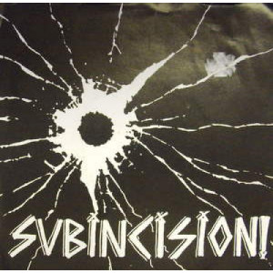 Subincision - Anti-Bark Device - 7 - Vinyl - 7"