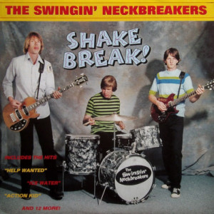 Swingin' Neckbreakers - Shake Break! - LP - Vinyl - LP