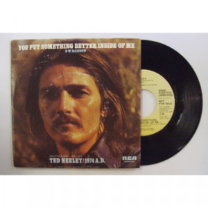 Ted Neeley - You Put Something Better Inside Of Me - 7 - Vinyl - 7"
