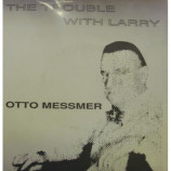 Trouble With Larry - Otto Messmer - 7