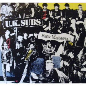 U.K. Subs - Raw Material - LP - Vinyl - LP