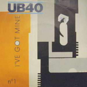UB40 - I've Got Mine - 7 - Vinyl - 7"