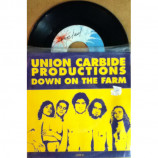 Union Carbide Productions - Down On The Farm - 7