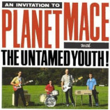 Untamed Youth - An Invitation to Planet Mace - LP