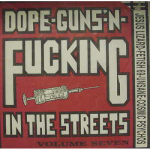 Various Artists - Dope-Guns-N-Fucking In the Streets Volume 7 - 7 - Vinyl - 7"