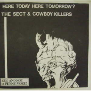 Various Artists - Here Today Here Tomorrow? (Sect + Cowboy Killers) - 7 - Vinyl - 7"